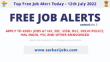 Free Job Alert Today 12th July 2022 – Upcoming 4500+ Jobs at IAF, SSC, SSSB, NLC, Delhi Police, HAL India, PSC and Other
