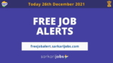 Free Job Alert Today 26th December 2021 – Download Upcoming Recruitment Notifications for Govt Jobs and Sarkari Naukri
